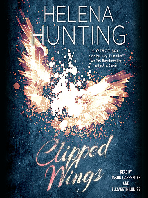 Title details for Clipped Wings by Helena Hunting - Wait list